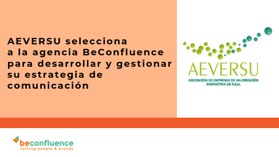 Lee más sobre el artículo AEVERSU selecciona a BeConfluence para desarrollar y gestionar su estrategia de comunicación